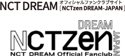 NTC DREAM オフィシャルファンクラブサイト NCTzen DREAM-JAPAN